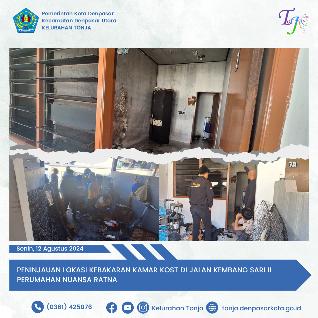 PENINJAUAN LOKASI KEBAKARAN KAMAR KOST DI JALAN KEMBANG SARI II PERUMAHAN NUANSA RATNA