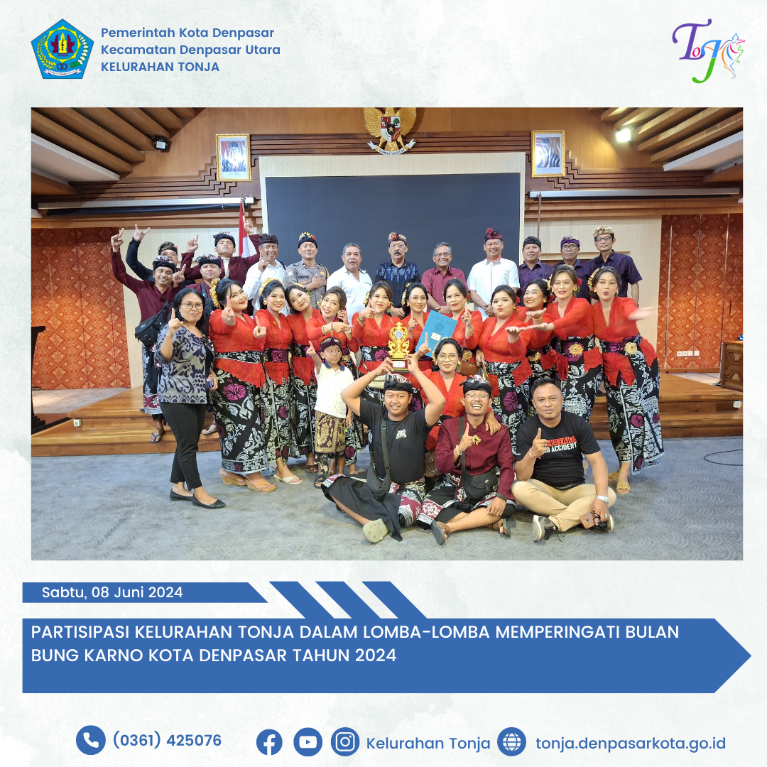 PARTISIPASI KELURAHAN TONJA DALAM LOMBA-LOMBA MEMPERINGATI BULAN BUNG KARNO KOTA DENPASAR 